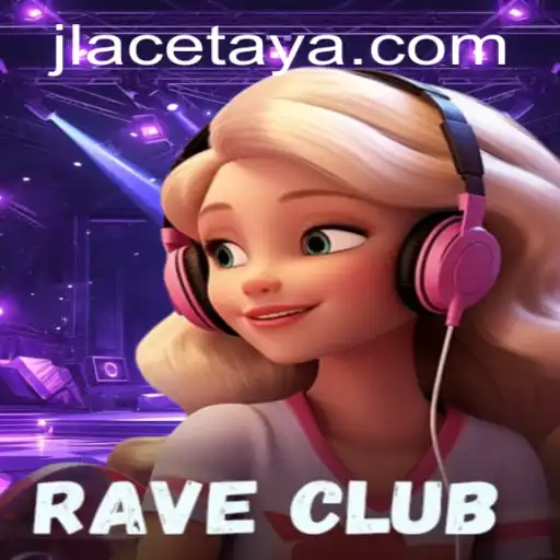 Discover the Thrilling World of RaveClub and the Art of Mastering JL Ace